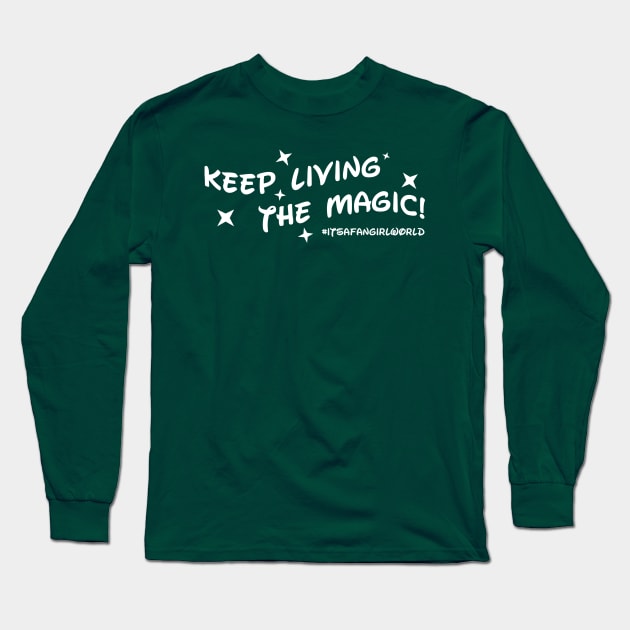 Keep Living the Magic Blanche Long Sleeve T-Shirt by DisneyPocketGuide